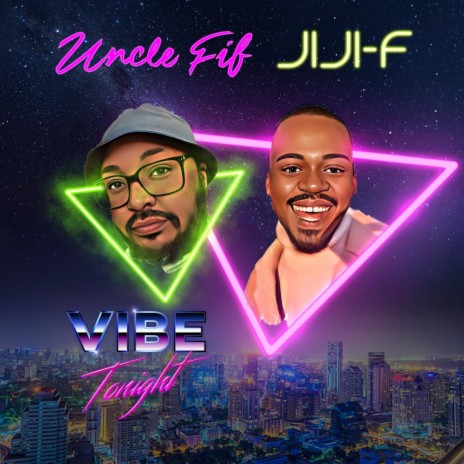 Vibe Tonight ft. Jiji-F | Boomplay Music