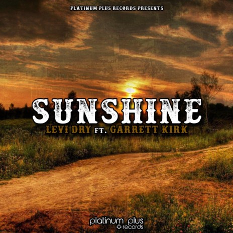 Sunshine (feat. Garrett Kirk) | Boomplay Music