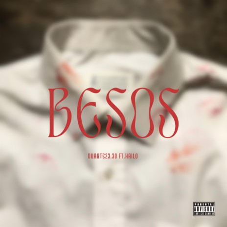 BESOS ft. Duarte23.30 | Boomplay Music