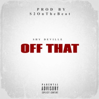 Off That lyrics | Boomplay Music