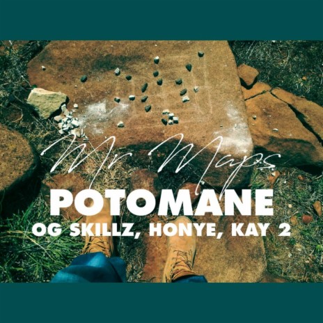 Potomane ft. OG Skillz, Ntate Honye & Kay 2 | Boomplay Music