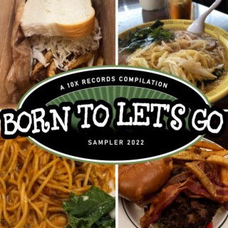 Born To Let's Go: Sampler 2022 (A 10x Records Compilation)