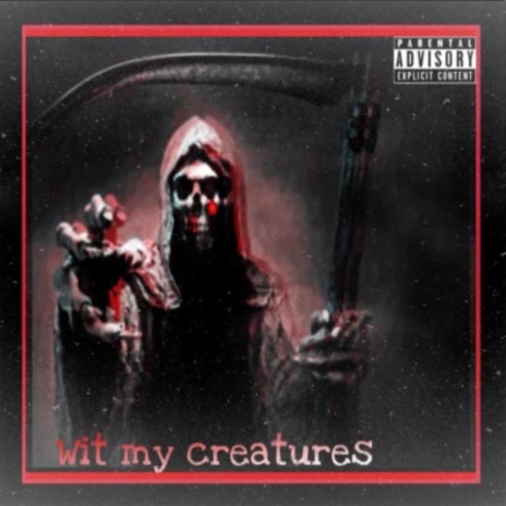 Wit My Creatures (Spinagainben52) | Boomplay Music