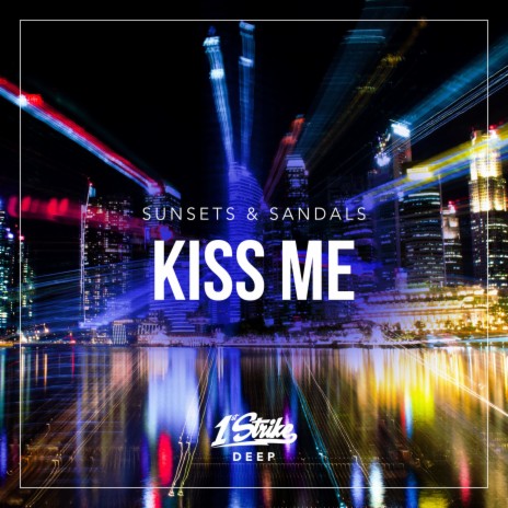 Kiss Me | Boomplay Music