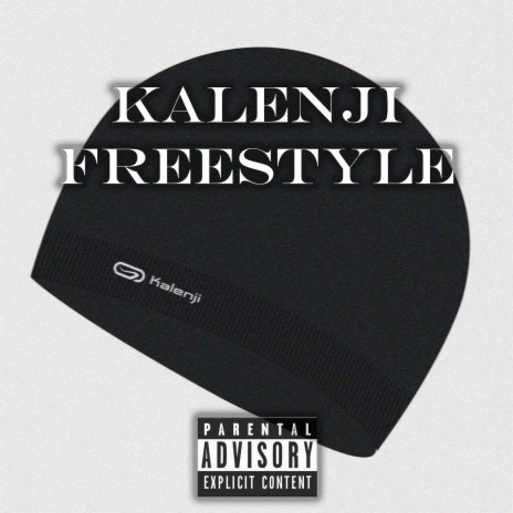 Kalenji Freestyle | Boomplay Music