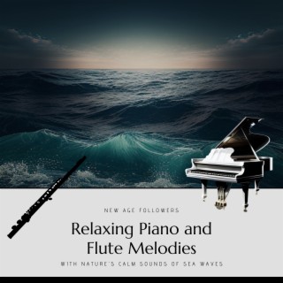 Relaxing Piano and Flute Melodies with Nature's Calm Sounds of Sea Waves