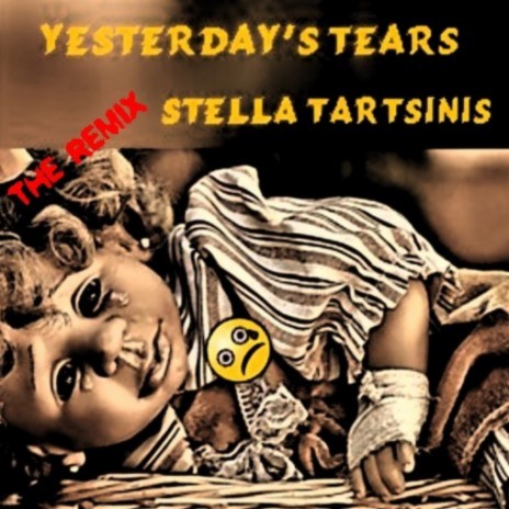 Yesterday's Tears (Remix)