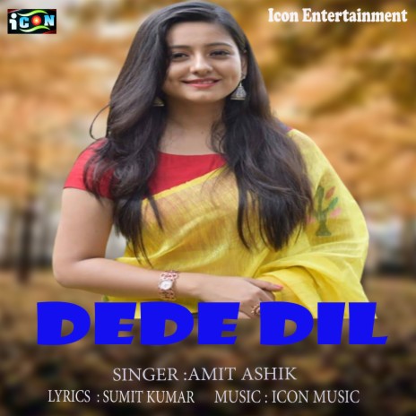 Dede Dil (Bhojpuri Song)