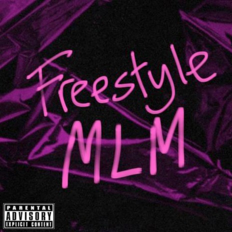 Freestyle Mlm | Boomplay Music