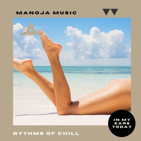 Rythms Of Chill | Boomplay Music