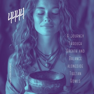 4444: a Journey Through Breath and Balance alongside Tibetan Bowls