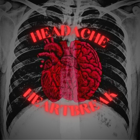 Headache Heartbreak | Boomplay Music