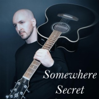 Somewhere Secret