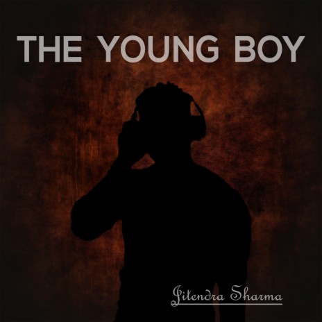 The young boy | Boomplay Music