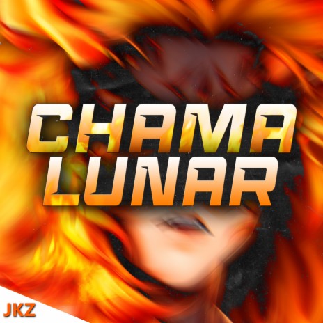 Chama Lunar | Boomplay Music