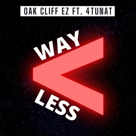 Way Less ft. 4Tunat | Boomplay Music