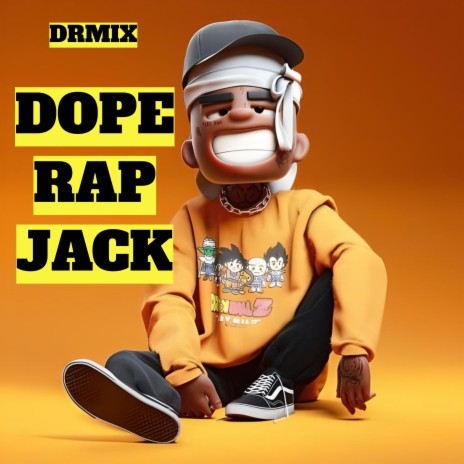 Dope Rap Jack / Freestyle Rap