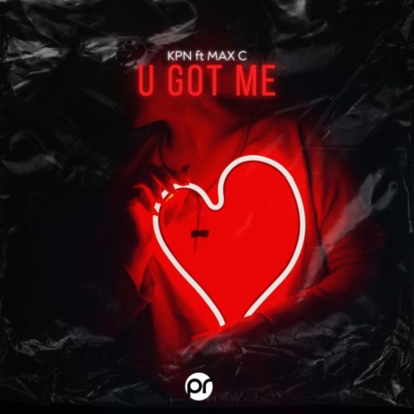 U got me (RELOADED) ft. Max C | Boomplay Music