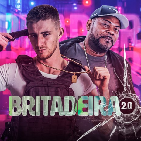 Britadeira 2.0 ft. Dj Ryan & Streaming Produtora | Boomplay Music