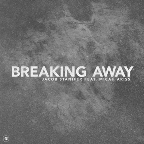 Breaking Away (feat. Micah Ariss) | Boomplay Music