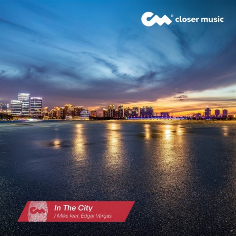 In the City ft. Edgar Vargas | Boomplay Music