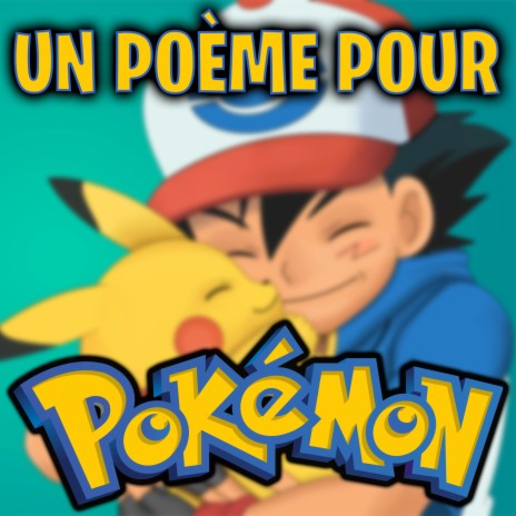 Un Poème Pour Pokémon | Boomplay Music