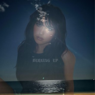 Burning Up lyrics | Boomplay Music