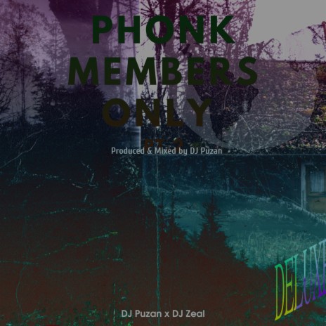 PHONK MEMBERS ONLY, Pt. 2 (DELUXE TITLE)
