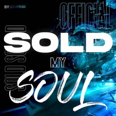 Sold My Soul | Boomplay Music