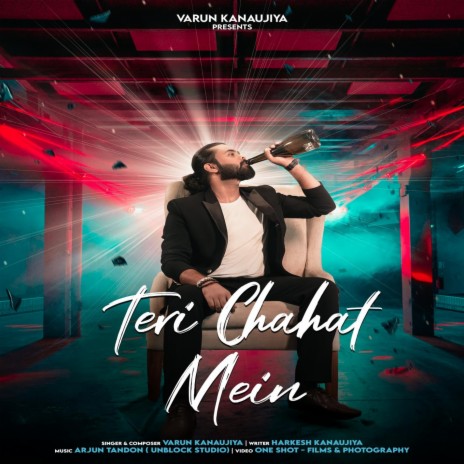 Teri Chahat Mein | Boomplay Music