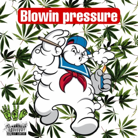 Blowin Pressure | Boomplay Music