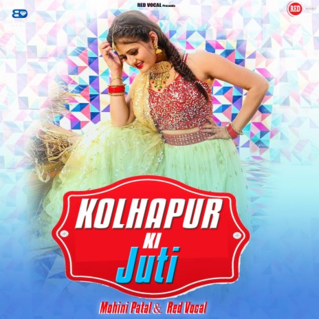 Kolhapur Ki Juti ft. Red Vocal | Boomplay Music