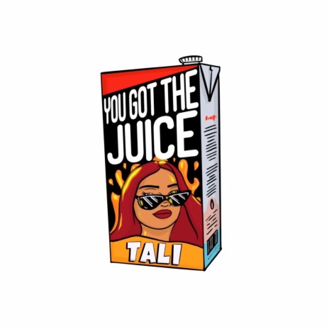 You Got the Juice