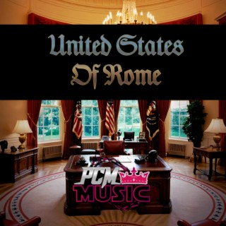United States Of Rome ft. WaynEZ lyrics | Boomplay Music