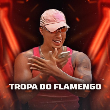 Tropa do Flamengo | Boomplay Music