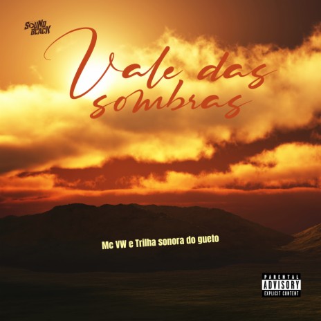 Vale das Sombras ft. MC VW | Boomplay Music