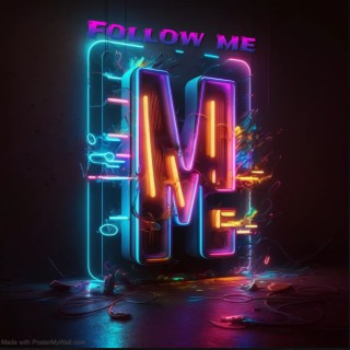 Follow me