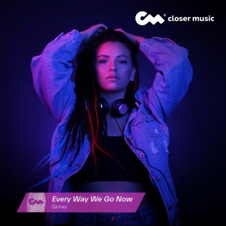 Every Way We Go Now (Remix) | Boomplay Music