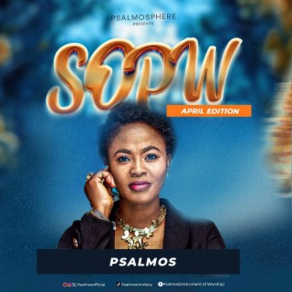 SOPW APRIL EDITION | Boomplay Music