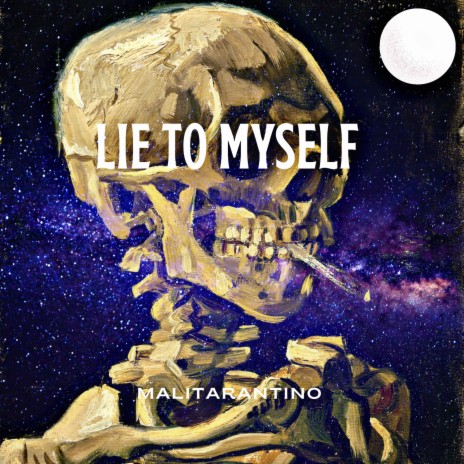 Lie to myself | Boomplay Music
