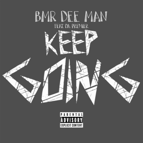 Keep Going ft. Da Premier | Boomplay Music