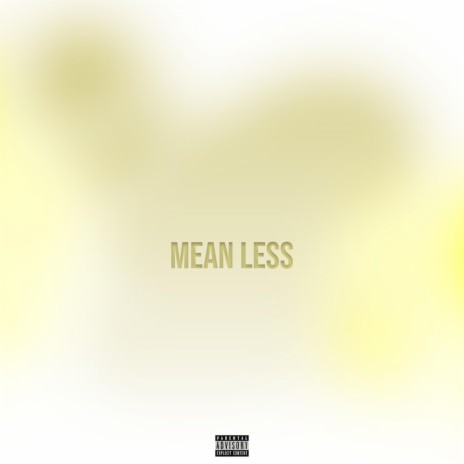 mean less | Boomplay Music