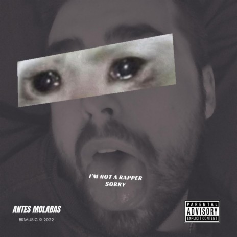Antes Molabas (I'm Not a Rapper Sorry) | Boomplay Music