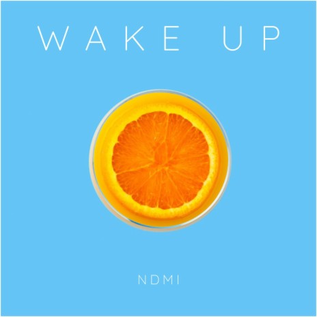 Wake Up | Boomplay Music