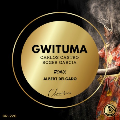Gwituma (Albert Delgado Remix) ft. Roger Garcia | Boomplay Music
