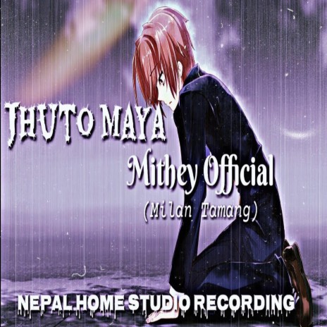 Jhuto Maya ft. MITHEY OFFICIAL | Boomplay Music