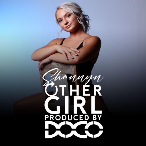 Other Girl ft. Shannyn Paige | Boomplay Music