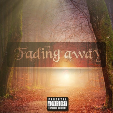 Fading away | Boomplay Music