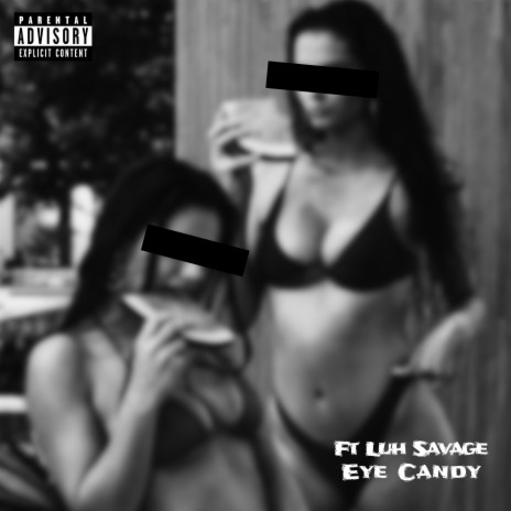 Eye Candy ft. Luh Savage | Boomplay Music