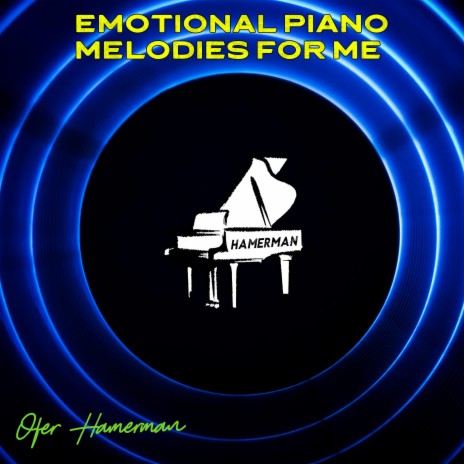 Play Your Emotional Piano | Boomplay Music